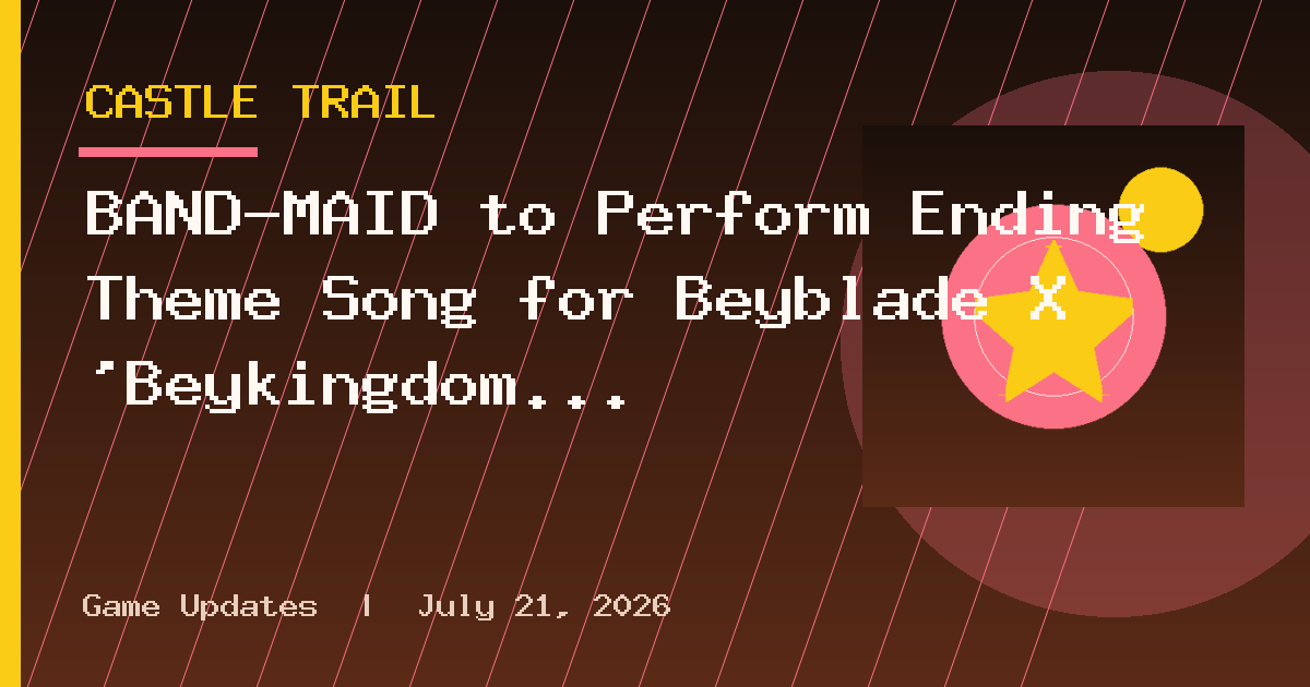 BAND-MAID to Perform Ending Theme Song for Beyblade X ‘Beykingdom Arc