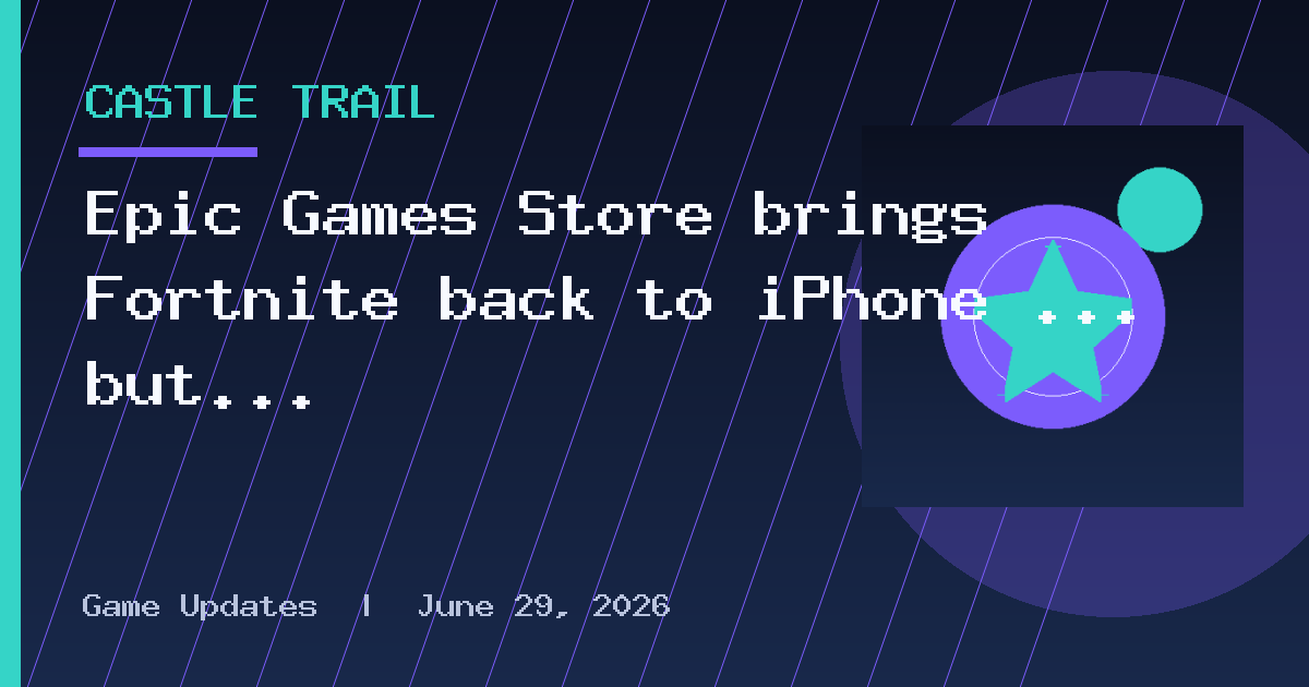 Epic Games Store brings Fortnite back to iPhone … but not for everyone