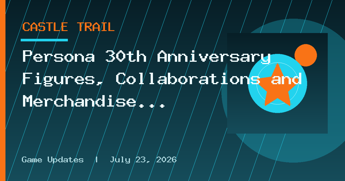 Persona 30th Anniversary Figures, Collaborations and Merchandise Announced