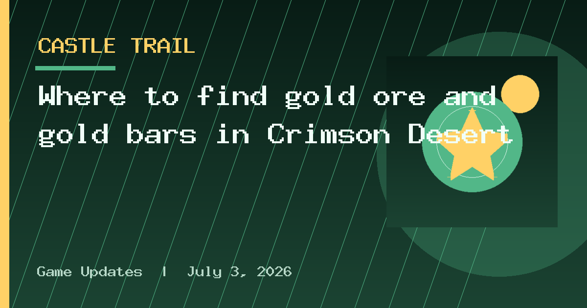 Where to find gold ore and gold bars in Crimson Desert